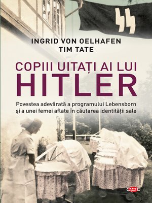 cover image of Copiii uitati ai lui Hitler